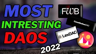 Top 5 Most Interesting DAOs of 2022 [upl. by Abramson]