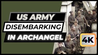 US Troops Landing in Archangel Russia 5 September 1918 Colorized 4K [upl. by Jan]