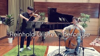 Reinhold GliereBerceuseViolin Cello Duo [upl. by Hernardo]