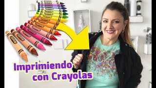 Imprimiendo Playeras con Crayolas 🖍Chuladas Creativas [upl. by Radley]