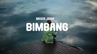 Brisia Jodie  Bimbang Lyrics [upl. by Einallem]