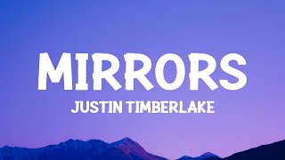 Justin Timberlake  Mirrors Lyrics [upl. by Notslah]