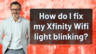 How do I fix my Xfinity Wifi light blinking [upl. by Concordia661]