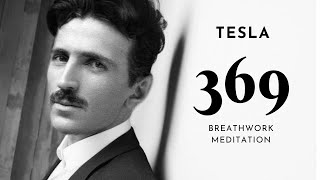 369 Tesla Breathwork Meditation [upl. by Secnirp]