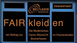 FAIRkleiden  die Modenschau [upl. by Neu261]