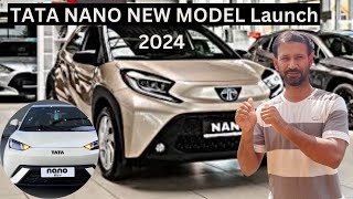 TATA NANO NEW MODEL Launch 2024 [upl. by Bock89]