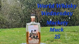 World Whisky Wednesday Muckety Muck 25 year Scotch Whisky [upl. by Loralee]