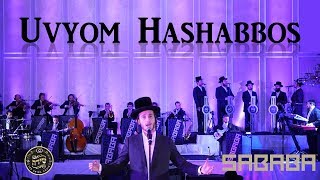 Uvyom HaShabbos  Shulem Lemmer ft Sababa and The Shira Choir  וביום השבת  שלום למר עם סבבה ושירה [upl. by Ttayw]