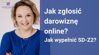 Jak zgłosić darowiznę online Jak wypełnić SDZ2 [upl. by Airamesor957]