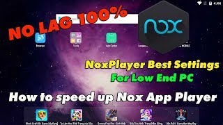 NoxPlayer Best Settings For Low End PC  How to speed up Nox App Player in Windows 10 [upl. by Gnuoy]