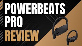 Powerbeats Pro Wireless Earphones Review [upl. by Airasor]