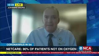 Netcare 90 percent of patients not receiving additional oxygen [upl. by Eimac]