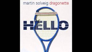 Martin Solveig featuring Dragonette  Hello Club Edit [upl. by Haodnanehs359]