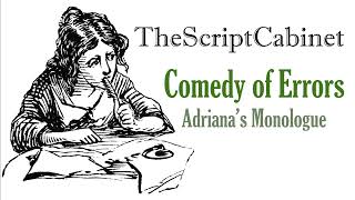 Adrianas Monologue  Comedy of Errors  2Minute Shakespeare Monologue [upl. by Stuckey907]