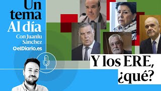 🎙 PODCAST  Y los ERE ¿qué · UN TEMA AL DÍA [upl. by Silisav442]