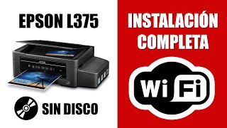 Epson L375 Instalación Inalámbrica Para Imprimir Por WiFi [upl. by Niliram]