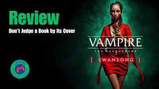 Vampire The Masquerade  Swansong  A 2024 Review [upl. by Priebe]