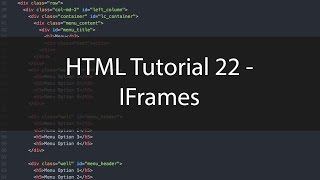 HTML Tutorial 22  IFrames [upl. by Feetal]