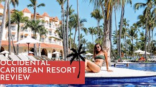 Occidental Caribbean Resort Review Punta Cana AllInclusive Dominican Republic [upl. by Frederik]