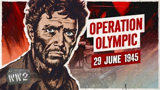 Week 305  Operation Olympic  100000 US Casualties in 60 days  WW2  June 29 1945 [upl. by Olyhs]