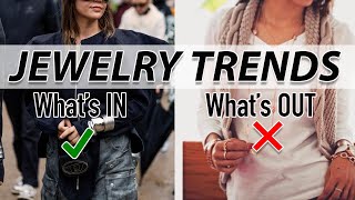 Jewelry Trends Whats IN and Whats OUT [upl. by Akinas]