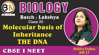 MOLECULAR BASIS OF INHERITANCETHE DNA CLASS XII BIOLOGY NEET 2025 PRABAL BATCH [upl. by Ynaffet103]