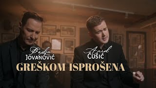 PEDJA JOVANOVIC I ANID CUSIC  GRESKOM ISPROSENA COVER [upl. by Adamina]