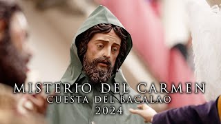 4K  MISTERIO DEL CARMEN DOLOROSO  CUESTA DEL BACALAO  2024 [upl. by Enyaz]