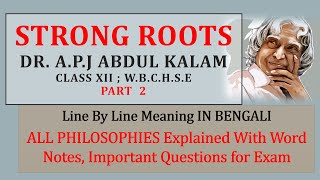 Strong RootsAPJ Abdul KalamPart 2Complete Meaning amp Philosophical Explanationclass12wbchse [upl. by Itram658]