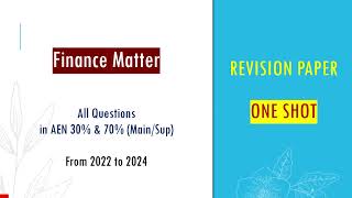 One Shot Revision of Finance Matter AEN 2022 to 2024ertrivendrakumar [upl. by Buchanan]