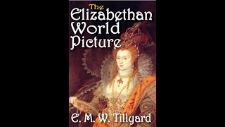 quotThe Elizabethan World Picturequot By EMW Tillyard [upl. by Caresse]