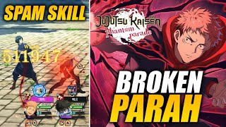 Showcase YUJI ANNIVERSARY 1ST Damagenya Sakit amp Bisa Spam Skill  Jujutsu Kaisen Phantom Parade [upl. by Ardnekat]