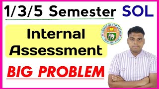 DU SOL Internal Assessment Big problem  Sol 1st3rd5th Semester Internal Assessment Update 2024 [upl. by Anawek]