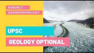 Introduction to Geomorphology  For UPSC CSE and IFS Geology Optional [upl. by Innep300]