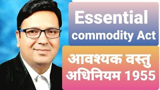 The Essential Commodity Act 1955laweasyclasses [upl. by Ahsele]