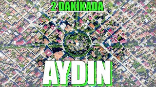 2 dakikada AYDIN  AYDIN TANITIM  AYDIN BELGESEL  AYDIN GEZİLECEK YERLER [upl. by Annuhsal340]