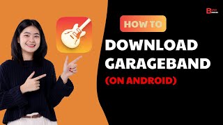 How To Download GarageBand On Android 2024 Easy [upl. by Ranson308]