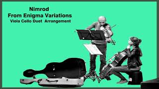 Nimrod From Enigma Variations Viola Cello Duet Arrangement [upl. by Ahseket]