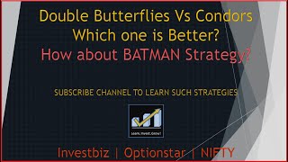 Options Trading  Double Butterfly Vs Condors Which one is better How about BATMAN Strategy [upl. by Sad]