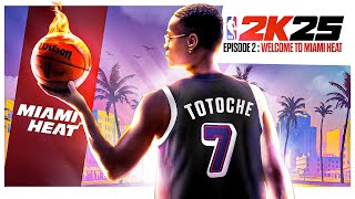 NBA 2k25 Episode 2  Bienvenue à MIAMI [upl. by Aik557]