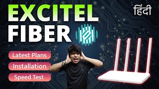 Excitel Fiber  Review Installation Latest Plans Speed Test  100 Mbps Plan Only in Rs 500month [upl. by Nnael]