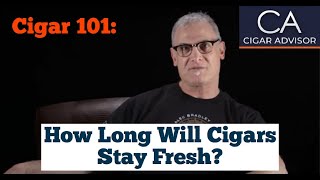 How Long Will Cigars Stay Fresh Out of a Humidor  Cigar 101 [upl. by Nattirb]