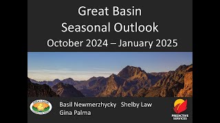 Great Basin Monthly and Seasonal Fire Potential Briefing October 2024  January 2025 [upl. by Letnom]