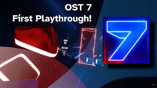 Beat Saber OST 7 First Impressions [upl. by Minerva]