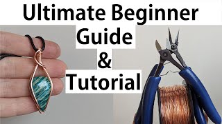 Ultimate Comprehensive Beginner Lesson amp Guide Tutorial to Wire Wrapped Framed Cabochon Pendants [upl. by Annal]