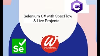 Selenium C with SpecFlow amp Live Projects  New Course [upl. by Bashuk]