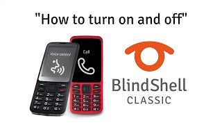 How To Turn The Phone On And Off  BlindShell Classic Tutorials [upl. by Rora]