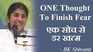 ONE Thought To Finish Fear Part 2 BK Shivani Hindi [upl. by Nosnirb]