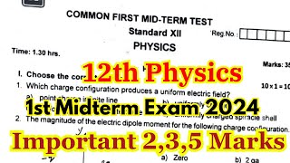 12th physics first mid term question paper 2024  12th physics 1st midterm important questions 2024 [upl. by Haek]