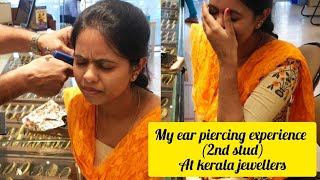 My Ear piercing experience at Kerala Jewellers  2nd stud [upl. by Claudell54]